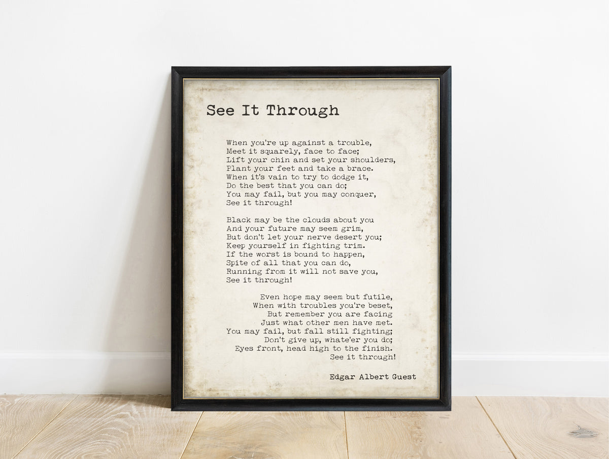 Edgar Guest See It Through poem print in a black frame, vintage background