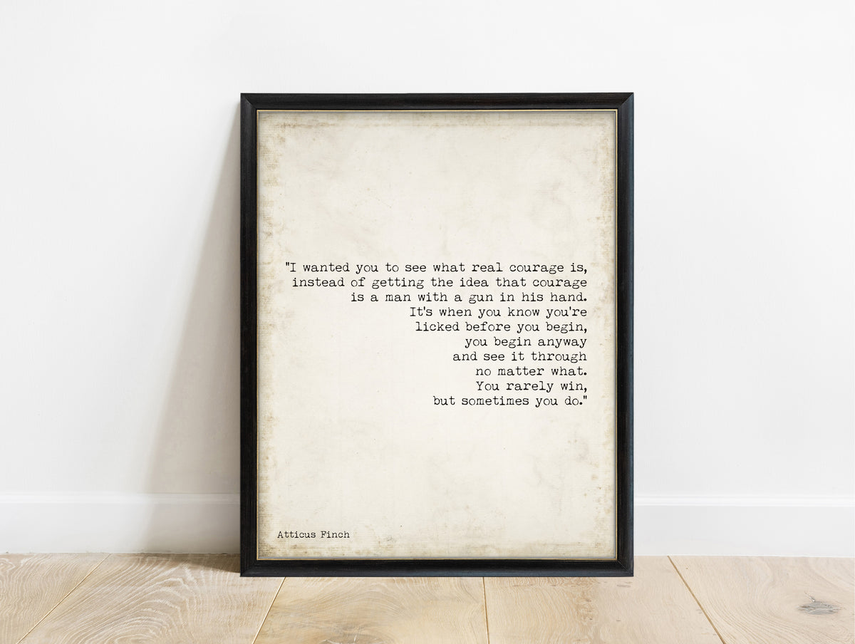 Atticus Finch real courage quote print, right-aligned typewriter, To Kill a Mockingbird in a black frame, vintage background