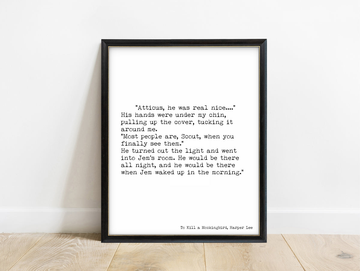 To Kill a Mockingbird closing lines typewriter print, Harper Lee in a black frame, white background