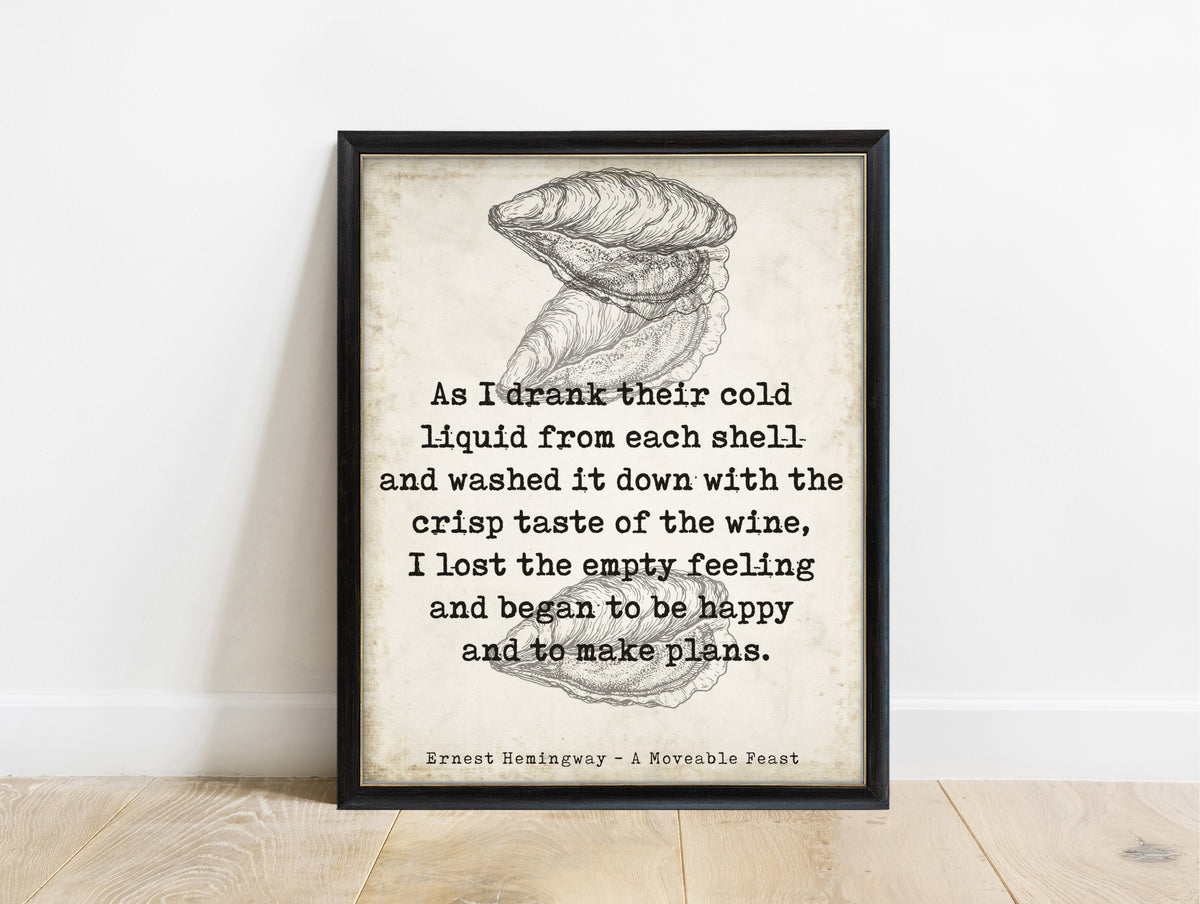 Ernest Hemingway A Moveable Feast I lost the empty feeling oyster illustration print in a black frame, vintage background