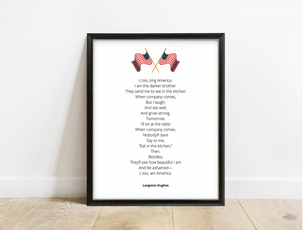 Langston Hughes I, Too, Sing America full poem print with crossed American flags, in a black frame
