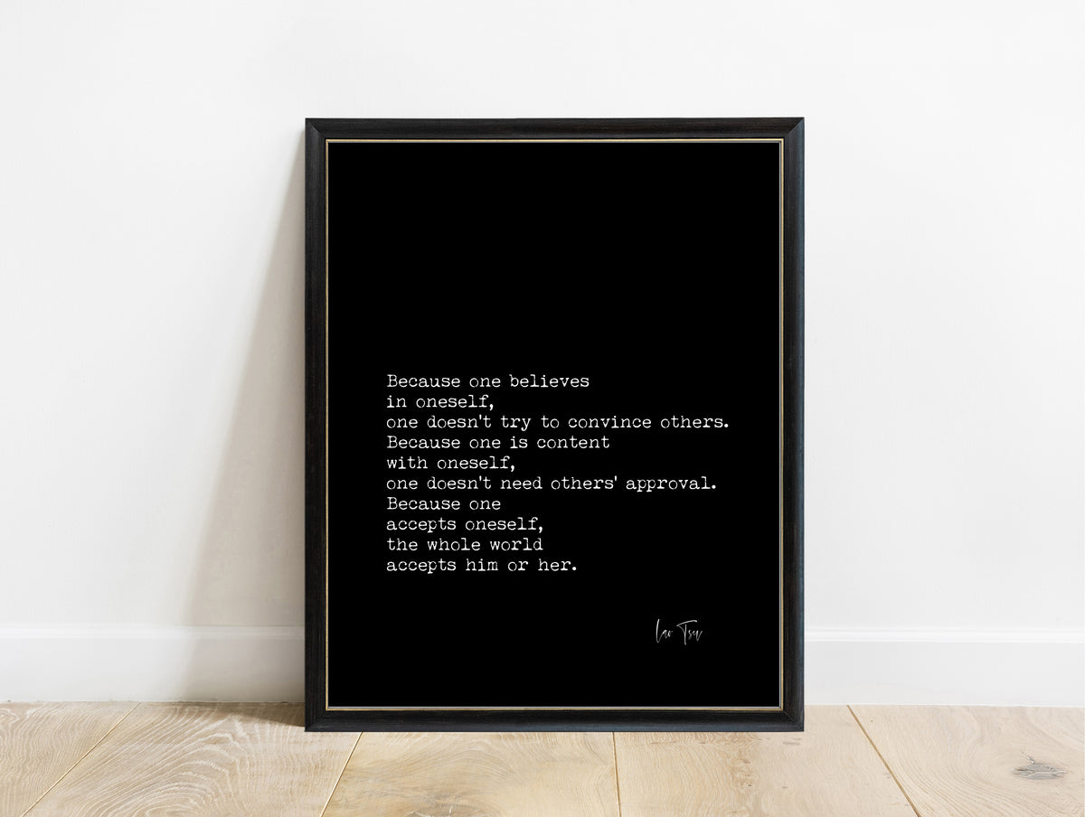 Lao Tzu because one believes in oneself typewriter quote print in a black frame, black background