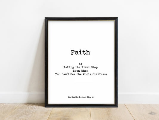 Martin Luther King Jr. faith is taking the first step typewriter quote print in a black frame, white background
