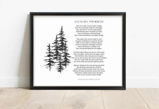 Douglas Malloch Good Timber landscape poem print with pine trees in a black frame, white background