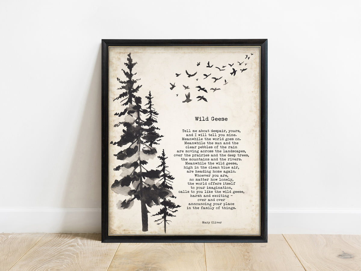 Mary Oliver Wild Geese poem print with ink pine trees and flying geese on vintage paper, in a black frame
