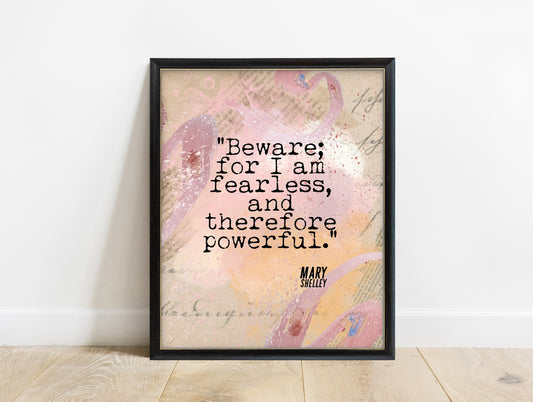 Mary Shelley I am fearless quote print on pink watercolour, in a black frame