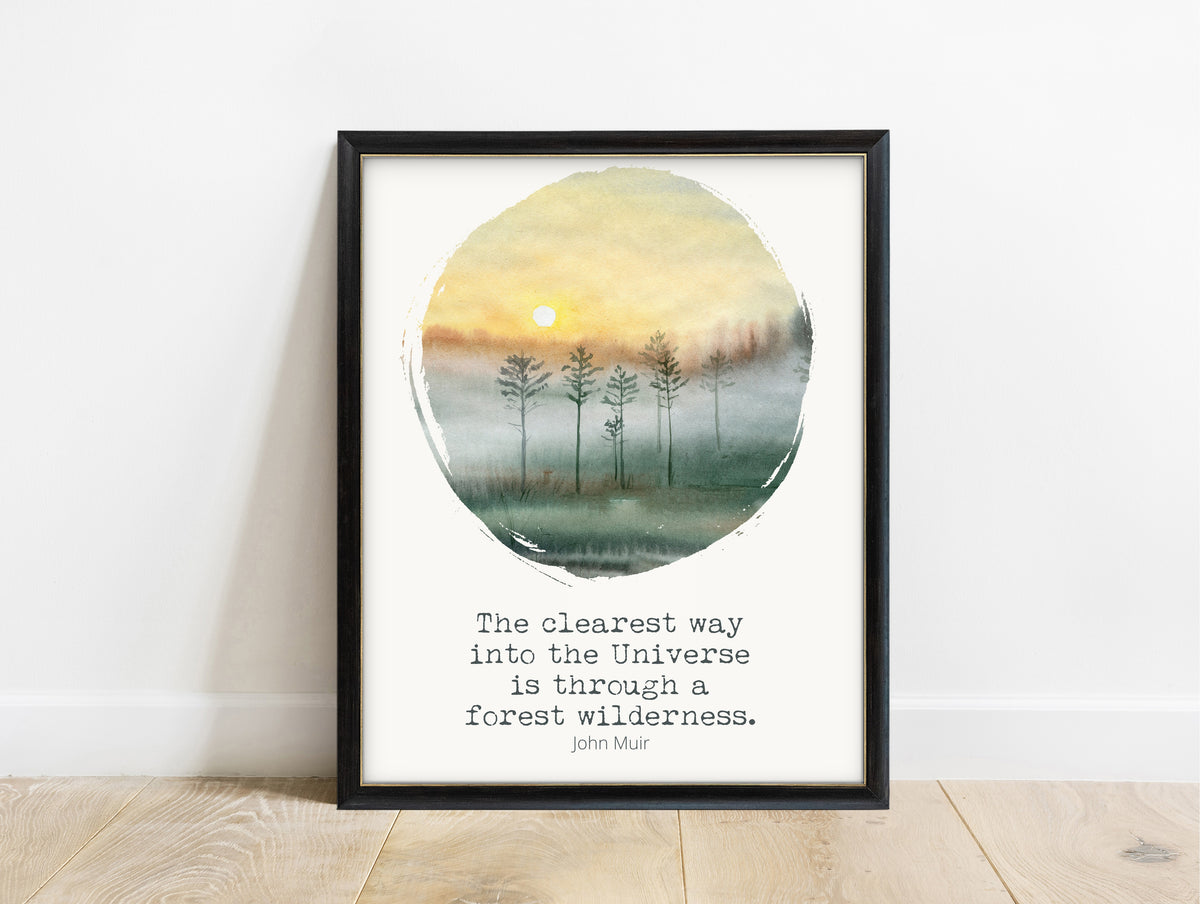 John Muir the clearest way into the Universe quote print with misty forest watercolour, in a black frame