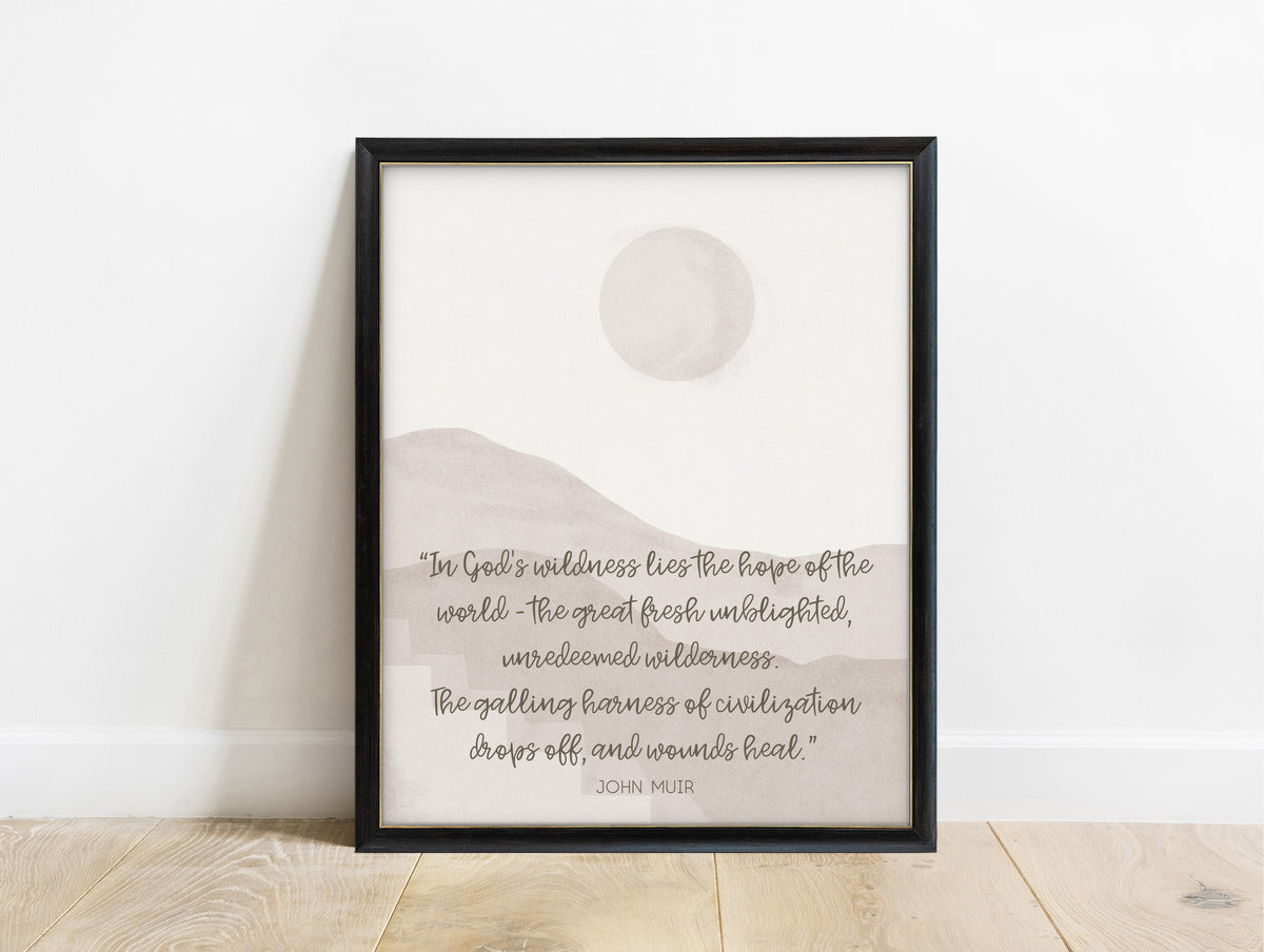 John Muir in God's wildness lies the hope of the world quote print with moon and hills, in a black frame