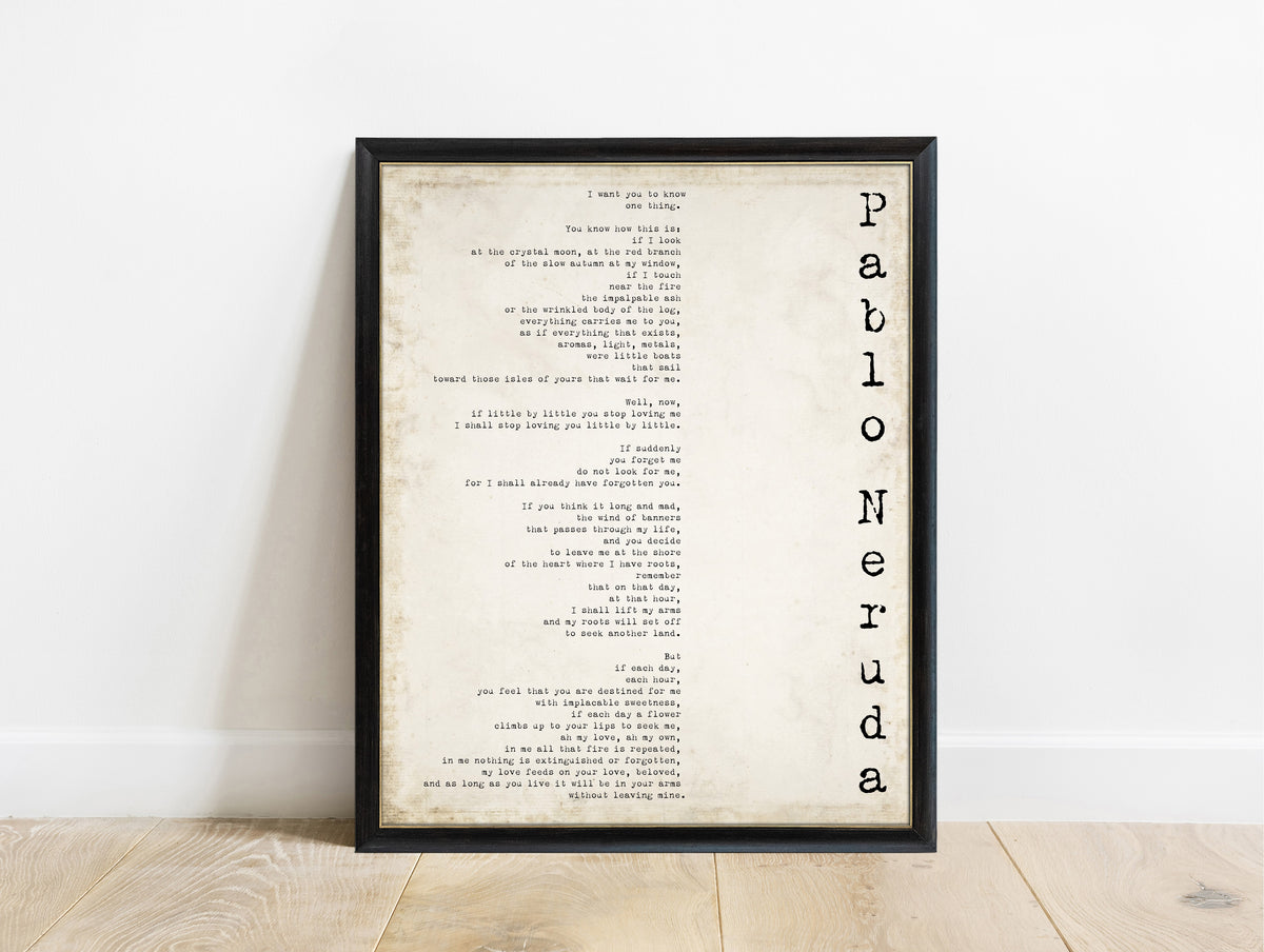 Pablo Neruda If You Forget Me poem print in a black frame, vintage background