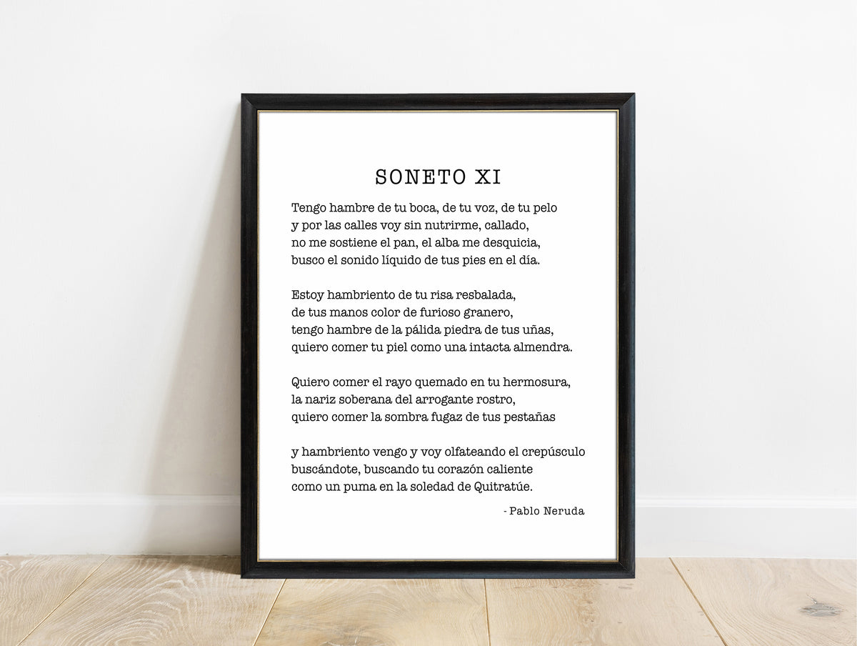 Pablo Neruda Soneto XI Spanish poem print in a black frame, white background