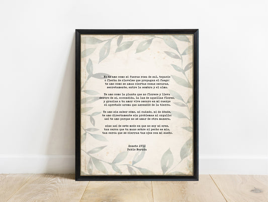 Pablo Neruda Soneto XVII Spanish poem print with botanical leaves in a black frame