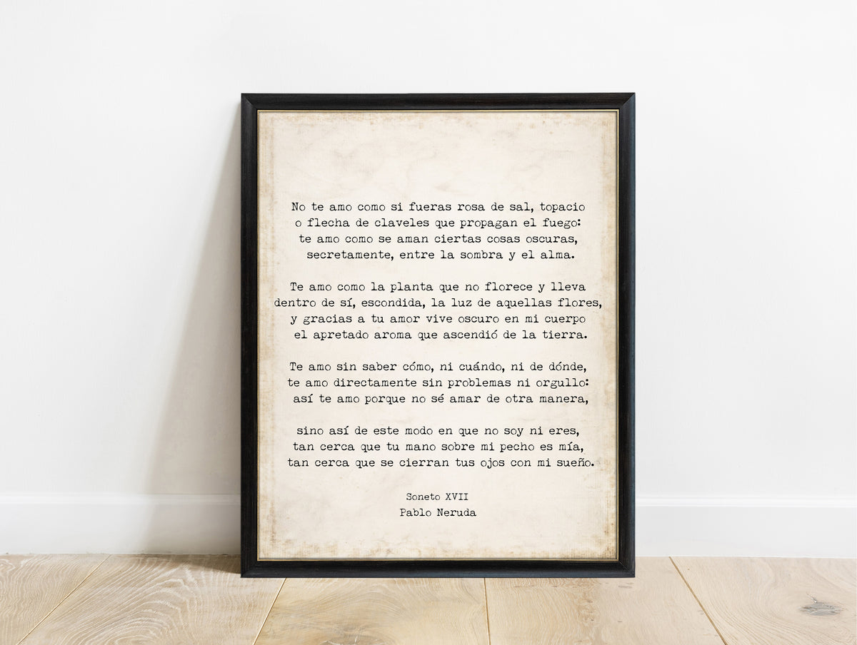 Pablo Neruda Soneto XVII Spanish poem print in a black frame, vintage background