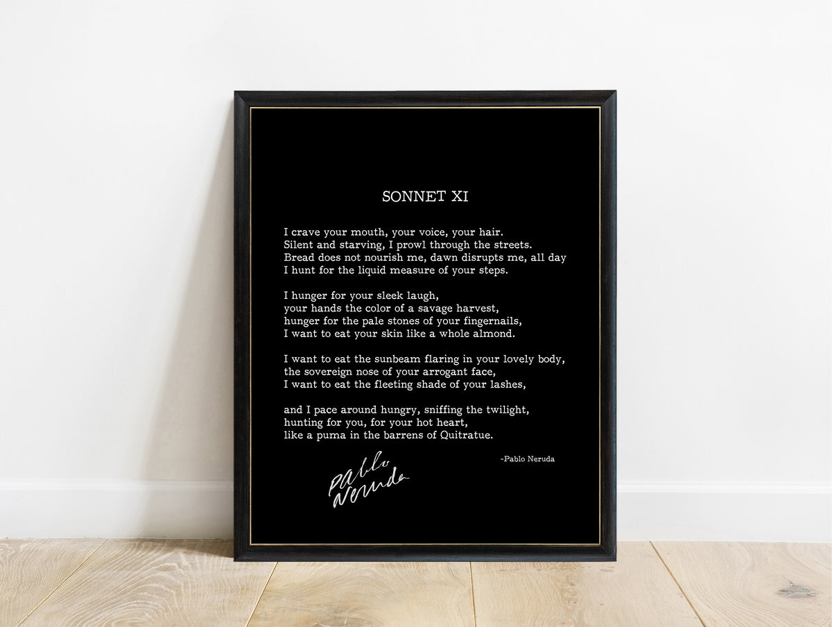 Pablo Neruda Sonnet XI poem print with signature in a black frame, black background