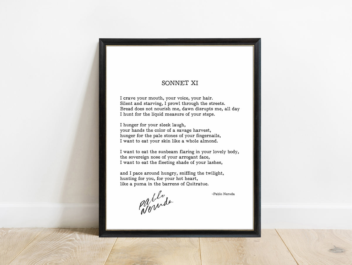 Pablo Neruda Sonnet XI poem print with signature in a black frame, white background
