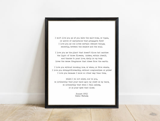 Pablo Neruda Sonnet XVII full poem print in a black frame, white background