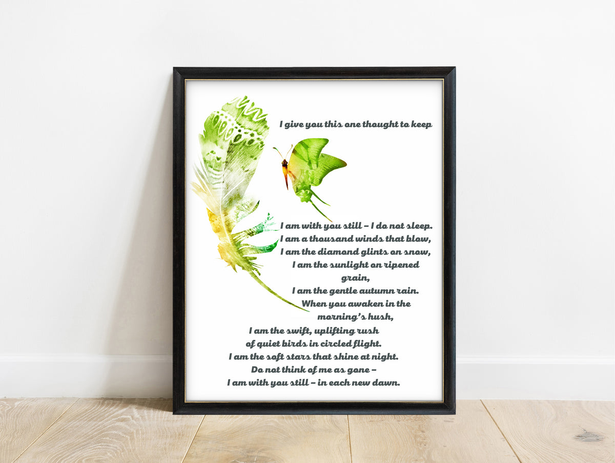 I give you this one thought to keep memorial prayer print with green feather and butterfly in a black frame, bold type
