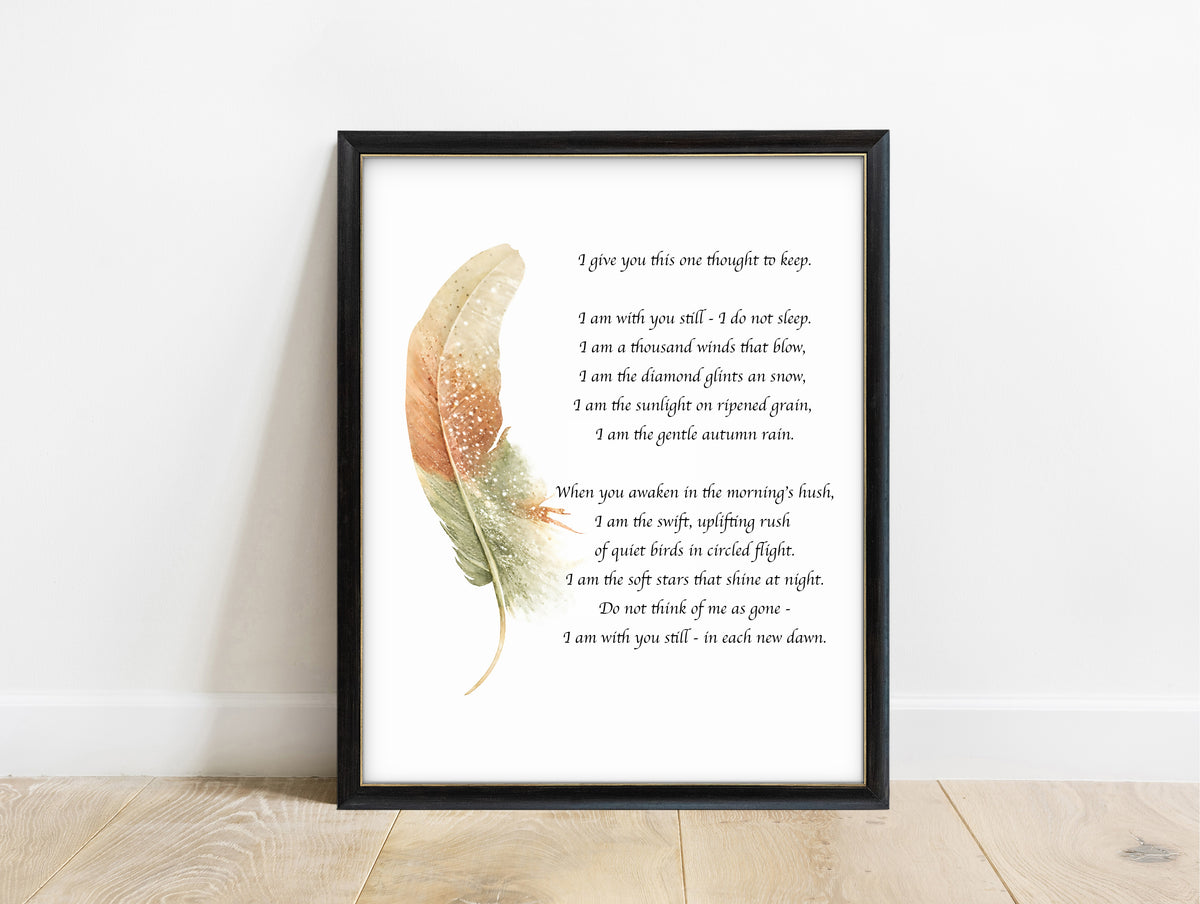 I give you this one thought to keep memorial prayer print with sage and terracotta feather, in a black frame