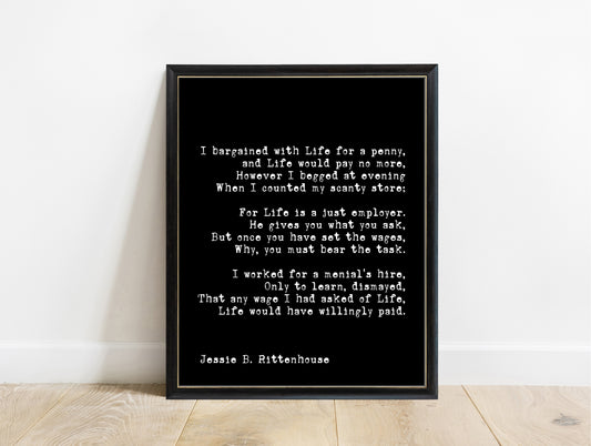 Jessie B. Rittenhouse My Wage I bargained with life for a penny typewriter print in a black frame, black background
