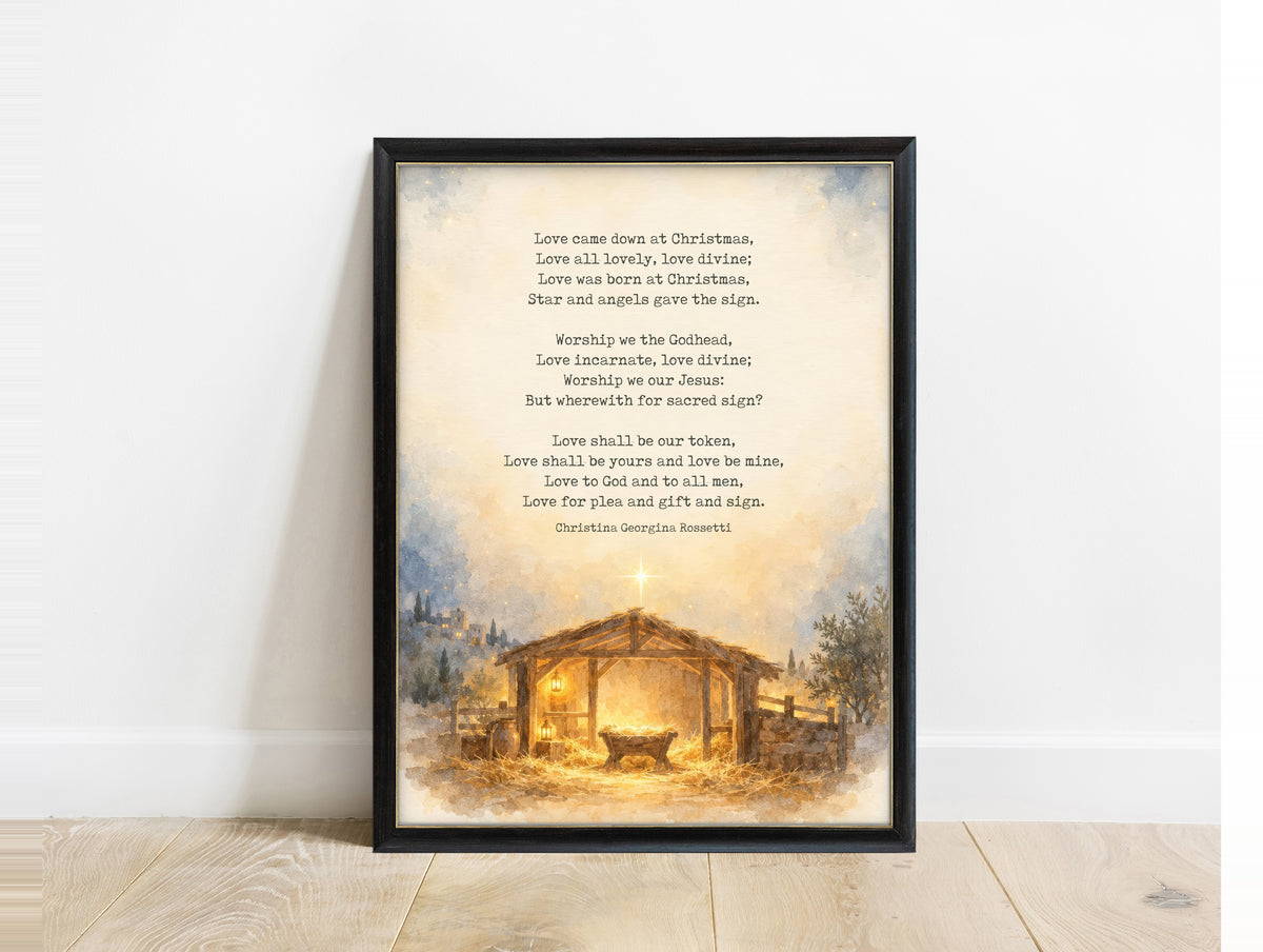 Love Came Down at Christmas poem by Christina Rossetti above a watercolour nativity stable with star, Christmas print in a black frame