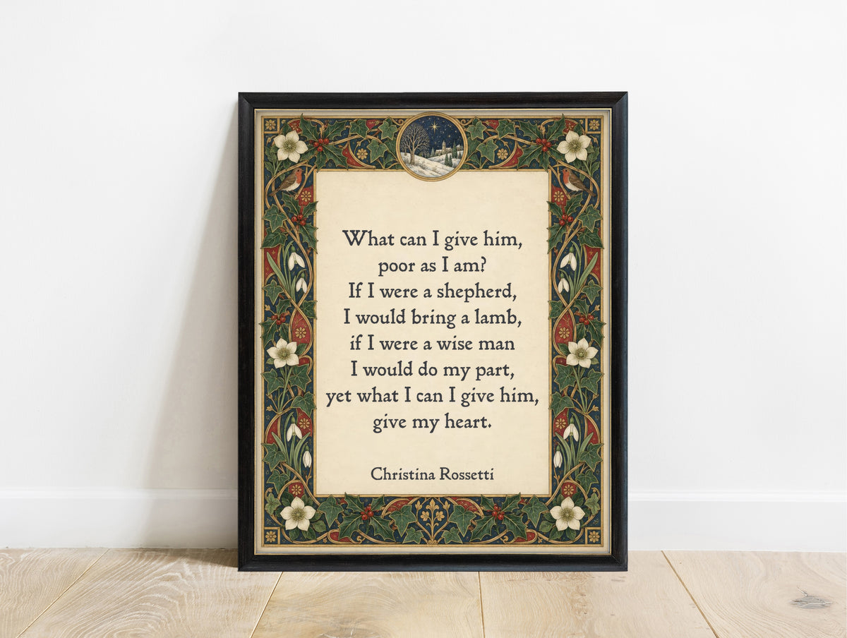 What can I give him, poor as I am, Christina Rossetti Christmas verse in an illuminated border of holly and snowdrops, in a black frame