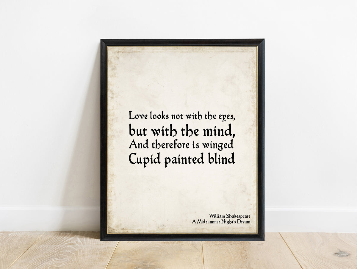 Shakespeare Midsummer Love Looks Not With The Eyes print in a black frame, vintage background