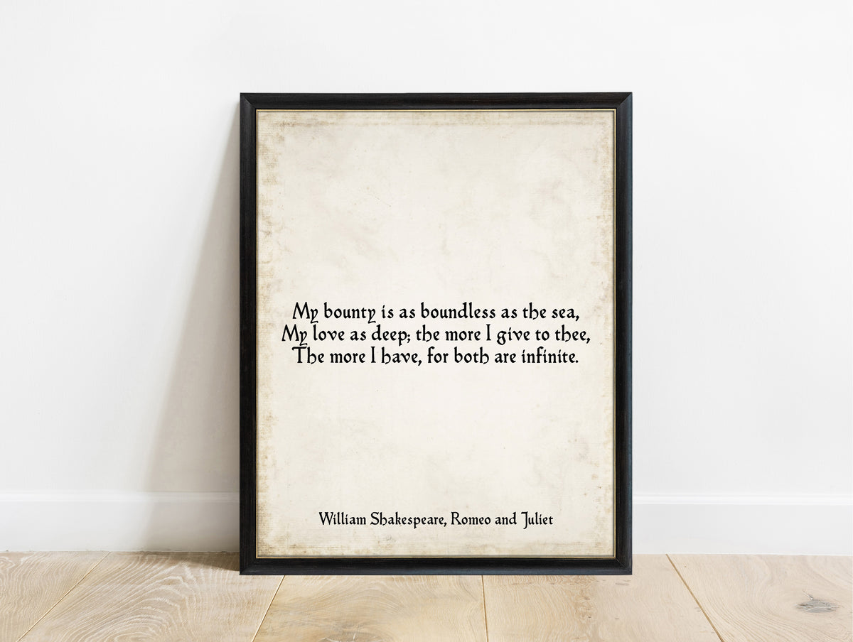 Shakespeare Romeo and Juliet My Bounty Is As Boundless As The Sea print in a black frame, vintage background