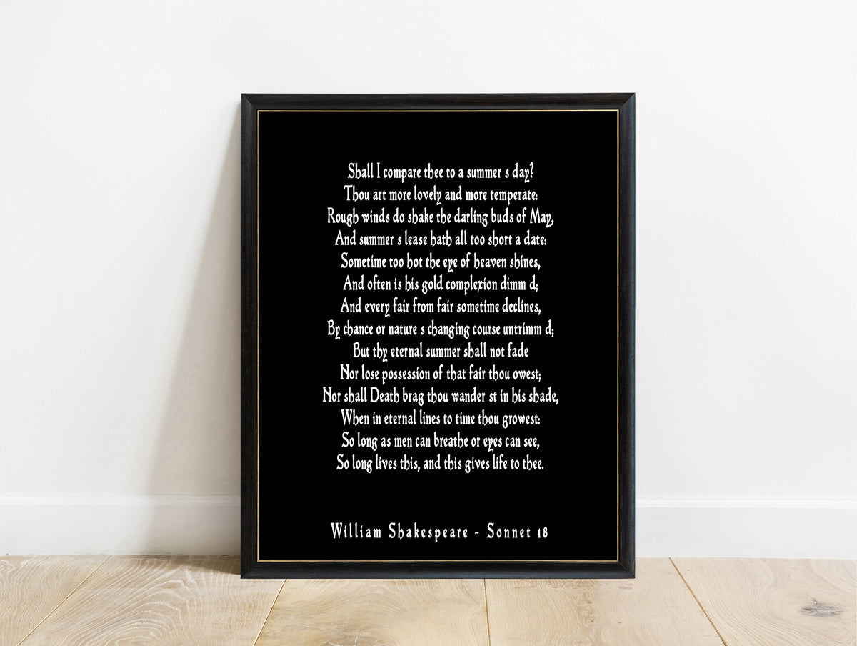Shakespeare Sonnet 18 Shall I Compare Thee print in a black frame, black background
