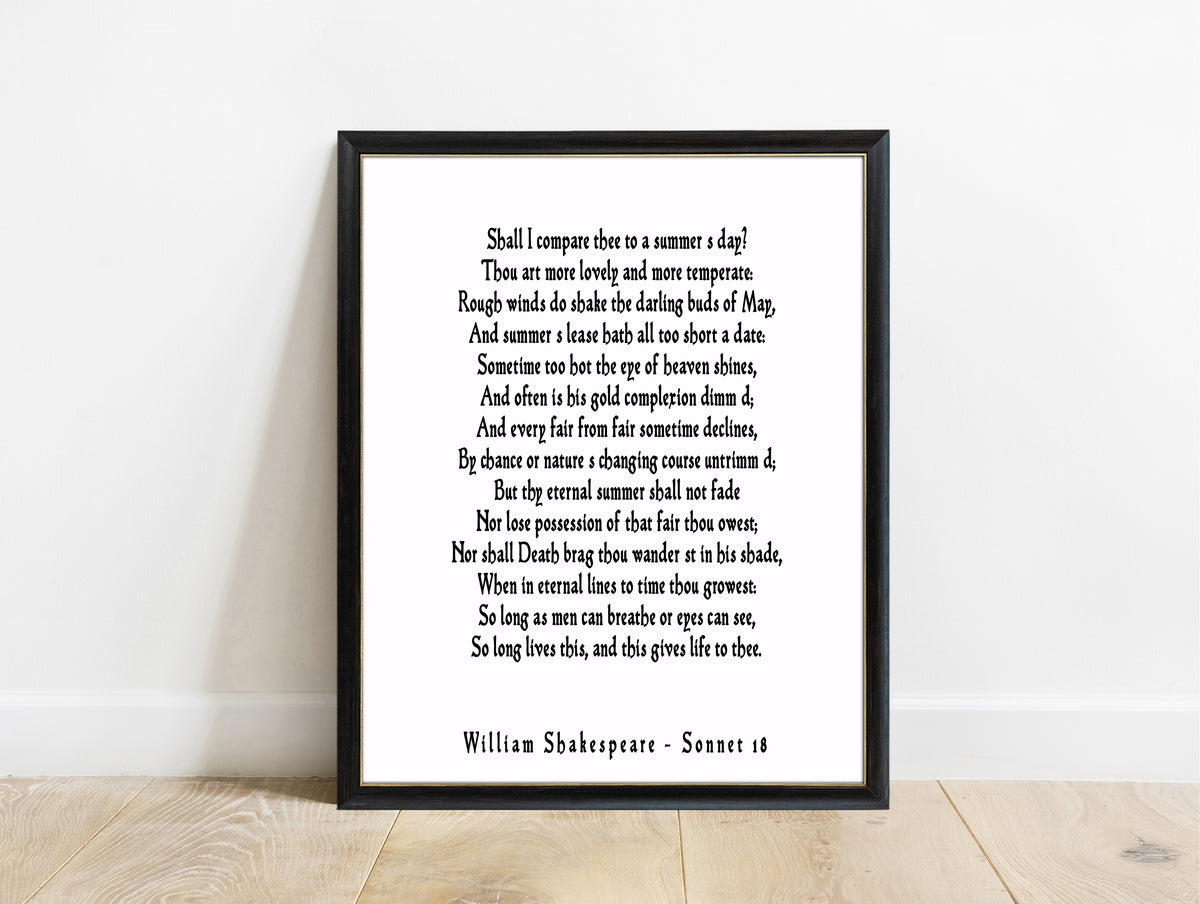 Shakespeare Sonnet 18 Shall I Compare Thee print in a black frame, white background