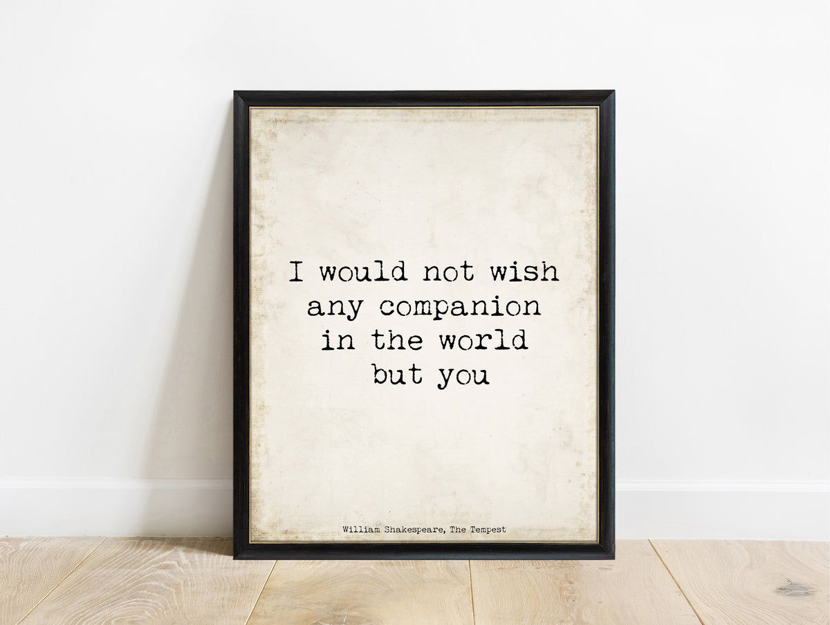 Shakespeare The Tempest No Companion In The World But You print in a black frame, vintage background