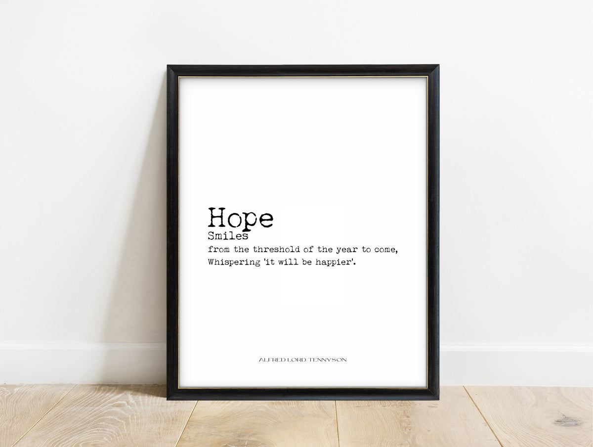 Alfred Tennyson hope smiles from the threshold typewriter quote print in a black frame, white background