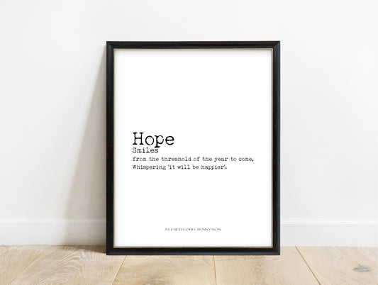 Alfred Tennyson hope smiles from the threshold typewriter quote print in a black frame, white background