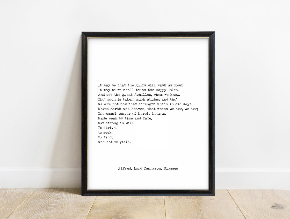 Alfred Tennyson Ulysses closing lines to strive to seek to find typewriter poem print in a black frame, white background