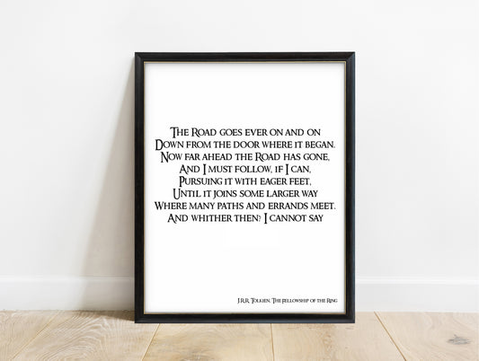 J.R.R. Tolkien the road goes ever on calligraphy print in a black frame, white background