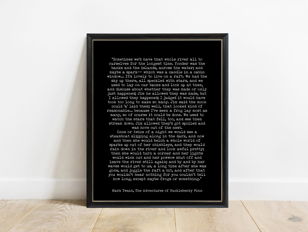 Mark Twain Huckleberry Finn raft passage print in a black frame, black background