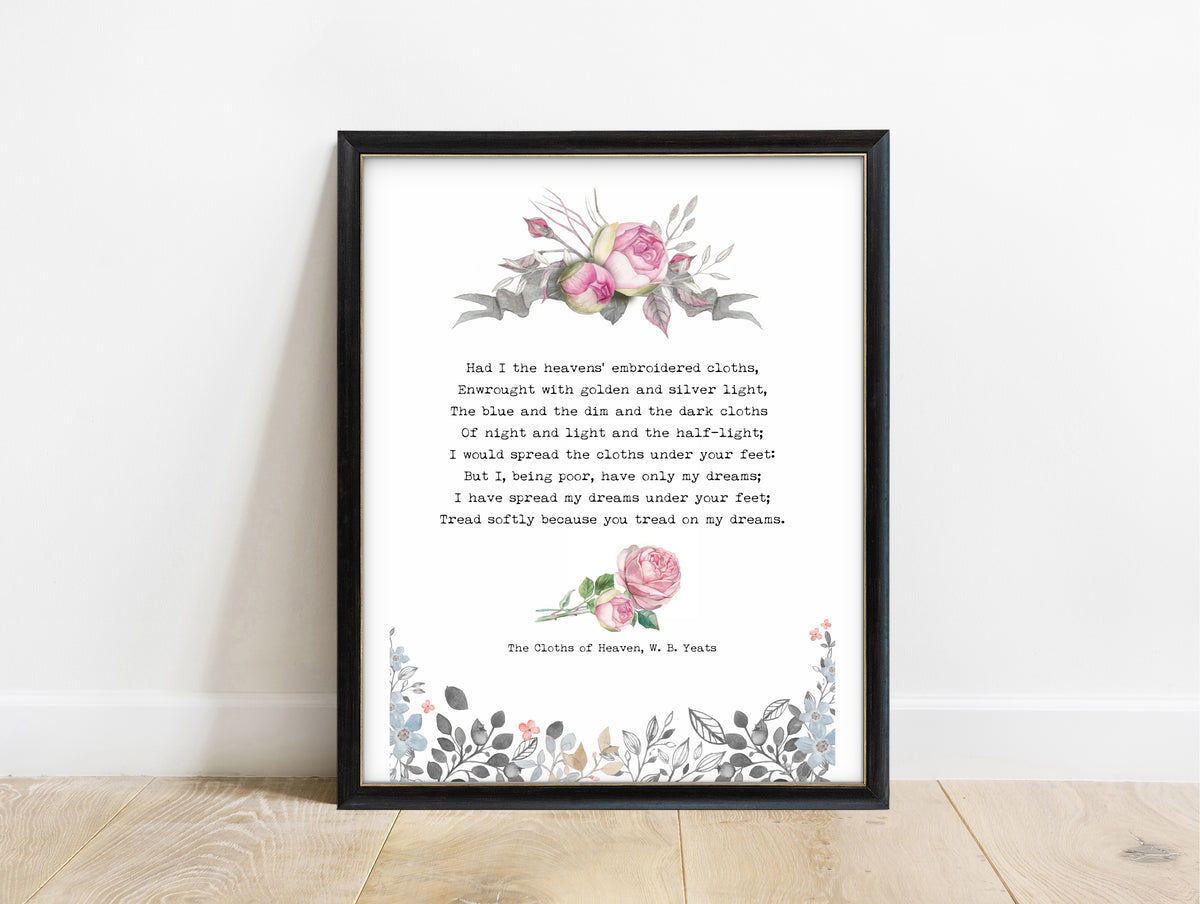 W. B. Yeats The Cloths of Heaven poem print with watercolour roses, in a black frame