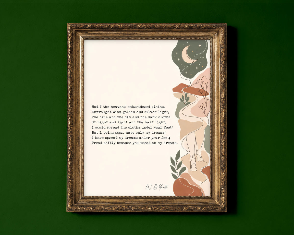 W. B. Yeats He Wishes for the Cloths of Heaven poem print with an illustrated moonlit path shown in a gold frame for display only; framed prints are sent in a black frame