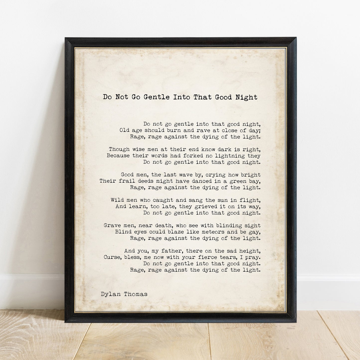 Dylan Thomas Do Not Go Gentle vintage style print in a black frame