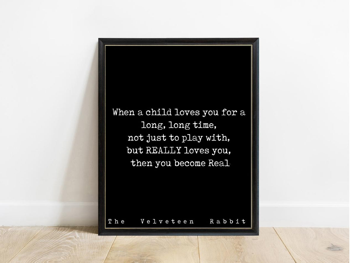 Velveteen Rabbit When a Child Loves You print in a black frame, black background