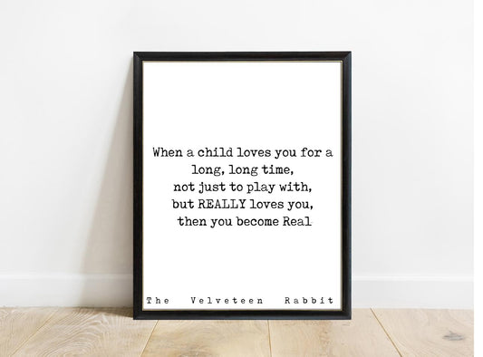 Velveteen Rabbit When a Child Loves You print in a black frame, white background