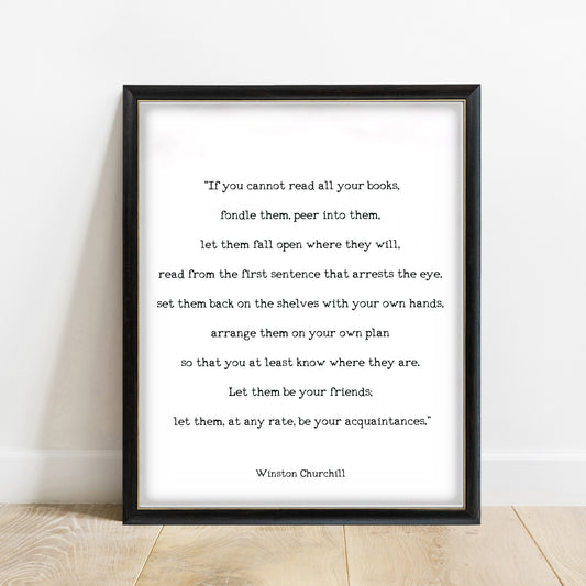 Winston Churchill Let Them Be Your Friends print in a black frame, white background