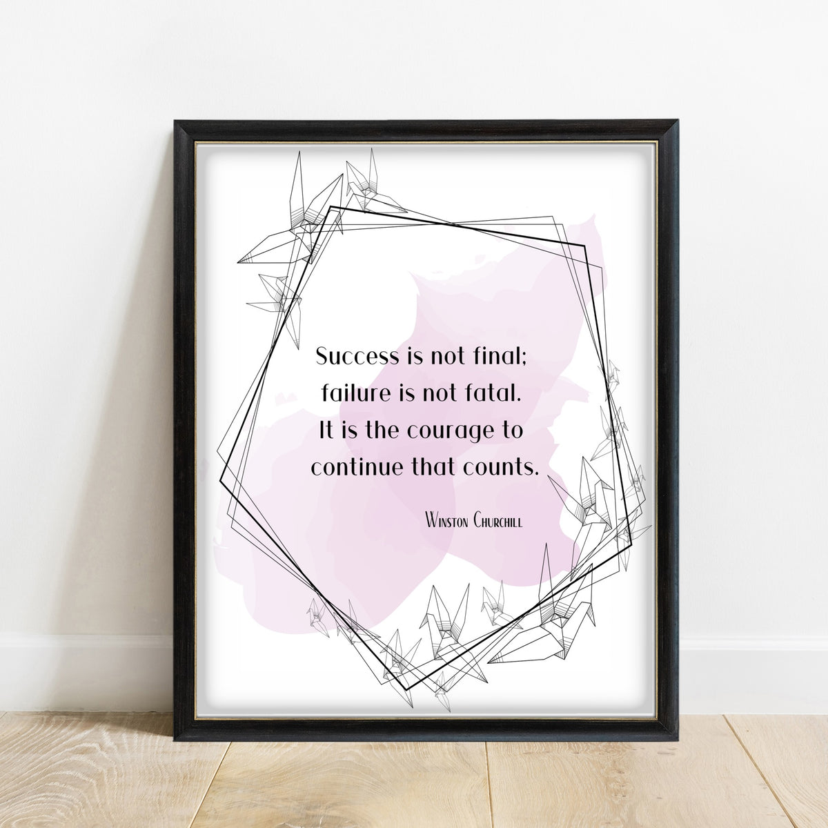 Winston Churchill Success Is Not Final print with origami cranes and a lilac wash, in a black frame