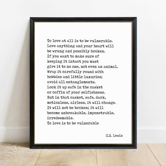 CS Lewis to love at all is to be vulnerable passage print in a black frame, white background