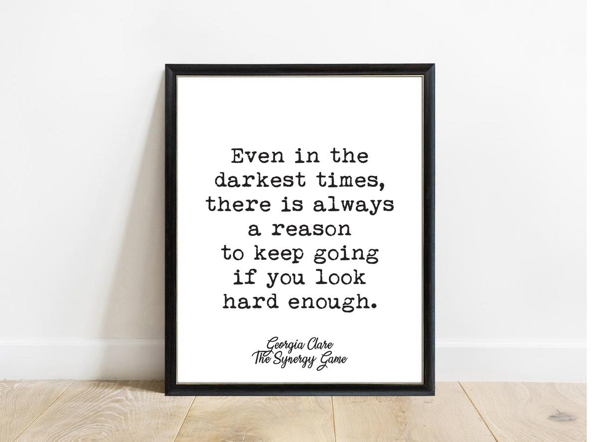 Georgia Clare Even in the Darkest Times print in a black frame, white background