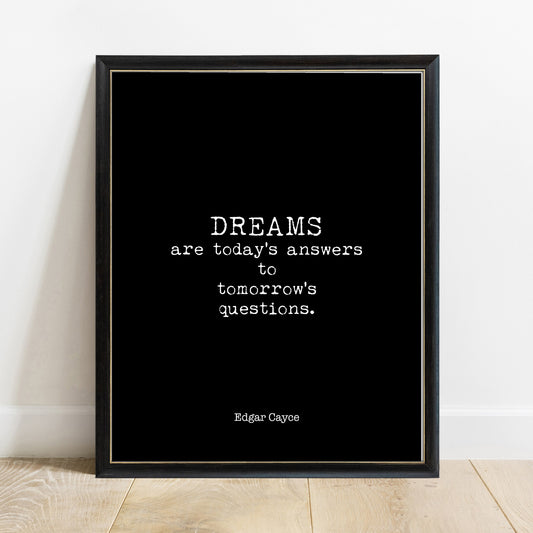 Edgar Cayce dreams are today's answers quote print in a black frame, black background