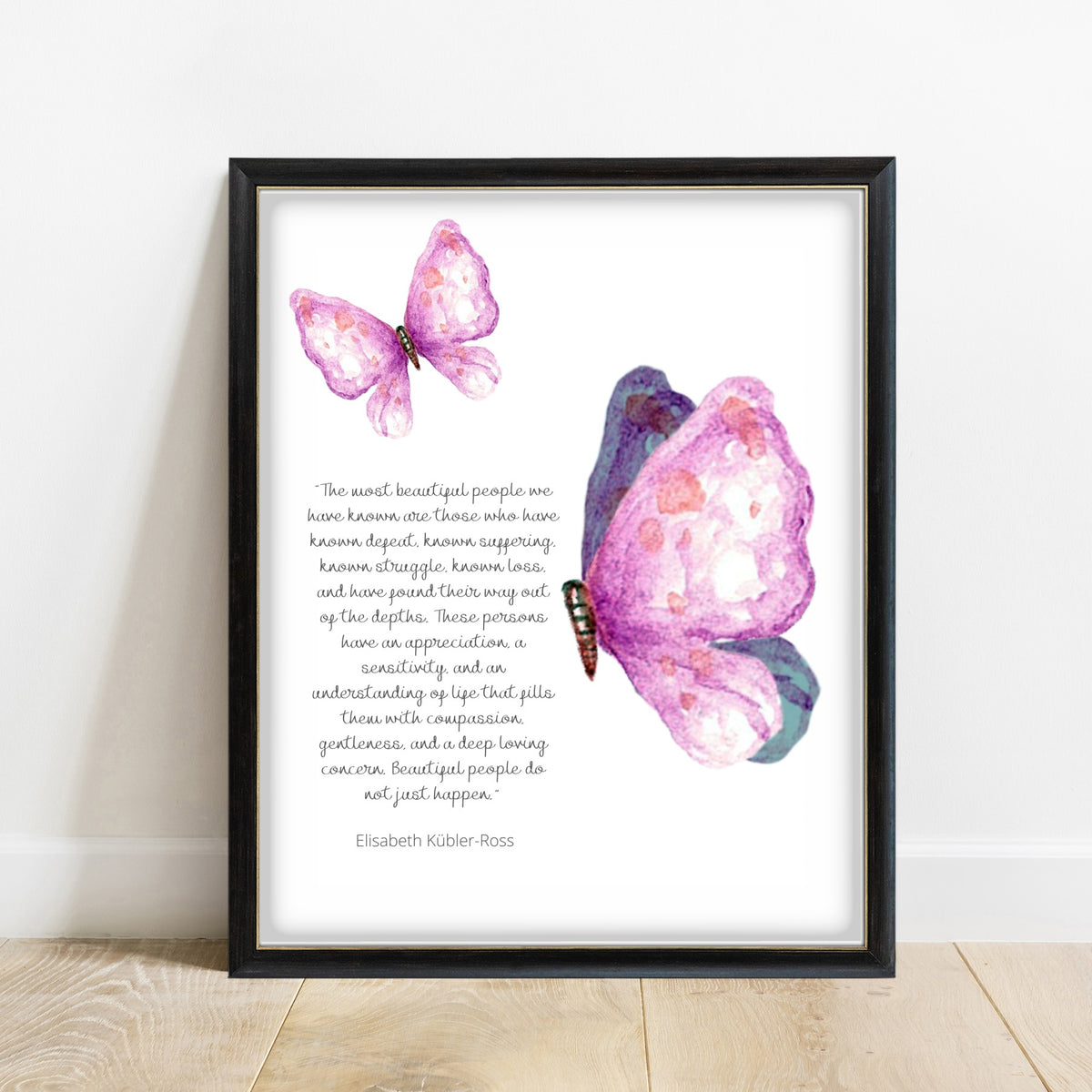 Elisabeth Kübler-Ross The Most Beautiful People watercolour butterfly print in a black frame