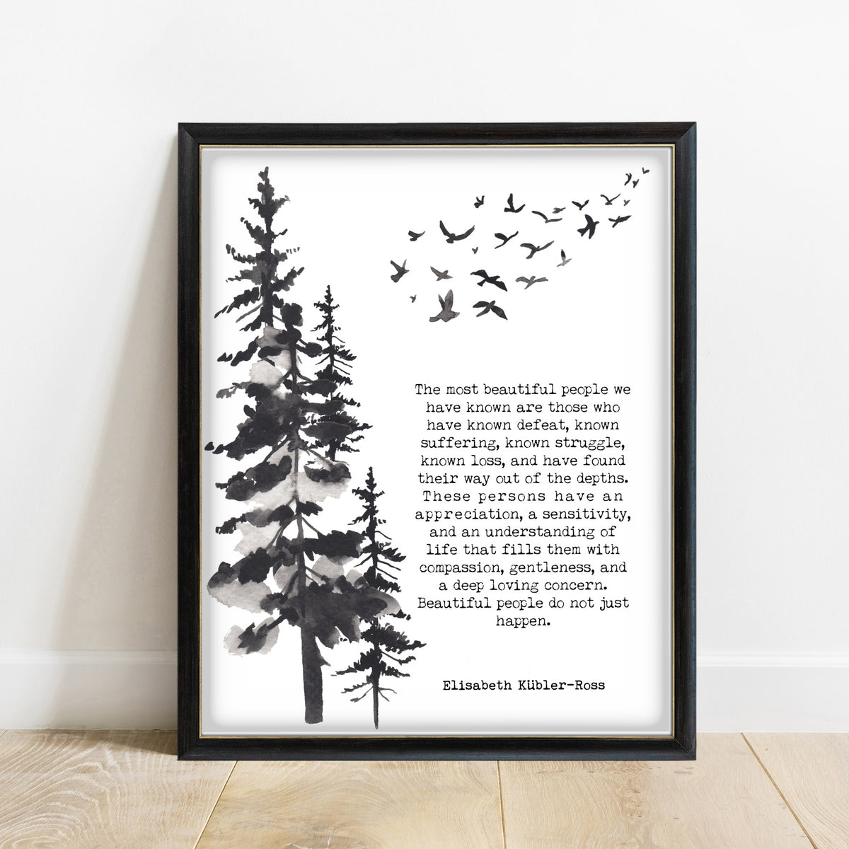 Elisabeth Kübler-Ross The Most Beautiful People quote print with a tree and birds, in a black frame