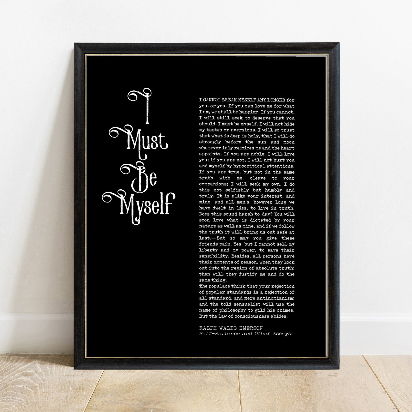 Ralph Waldo Emerson I must be myself Self Reliance print in a black frame, black background