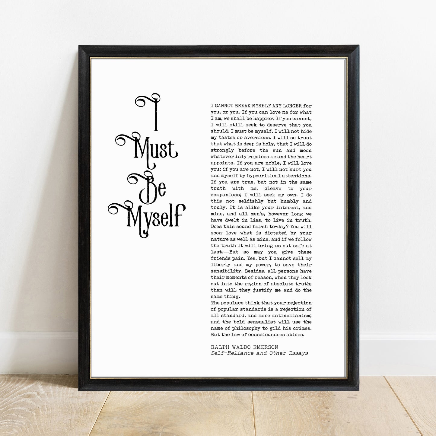Ralph Waldo Emerson I must be myself Self Reliance print in a black frame, white background