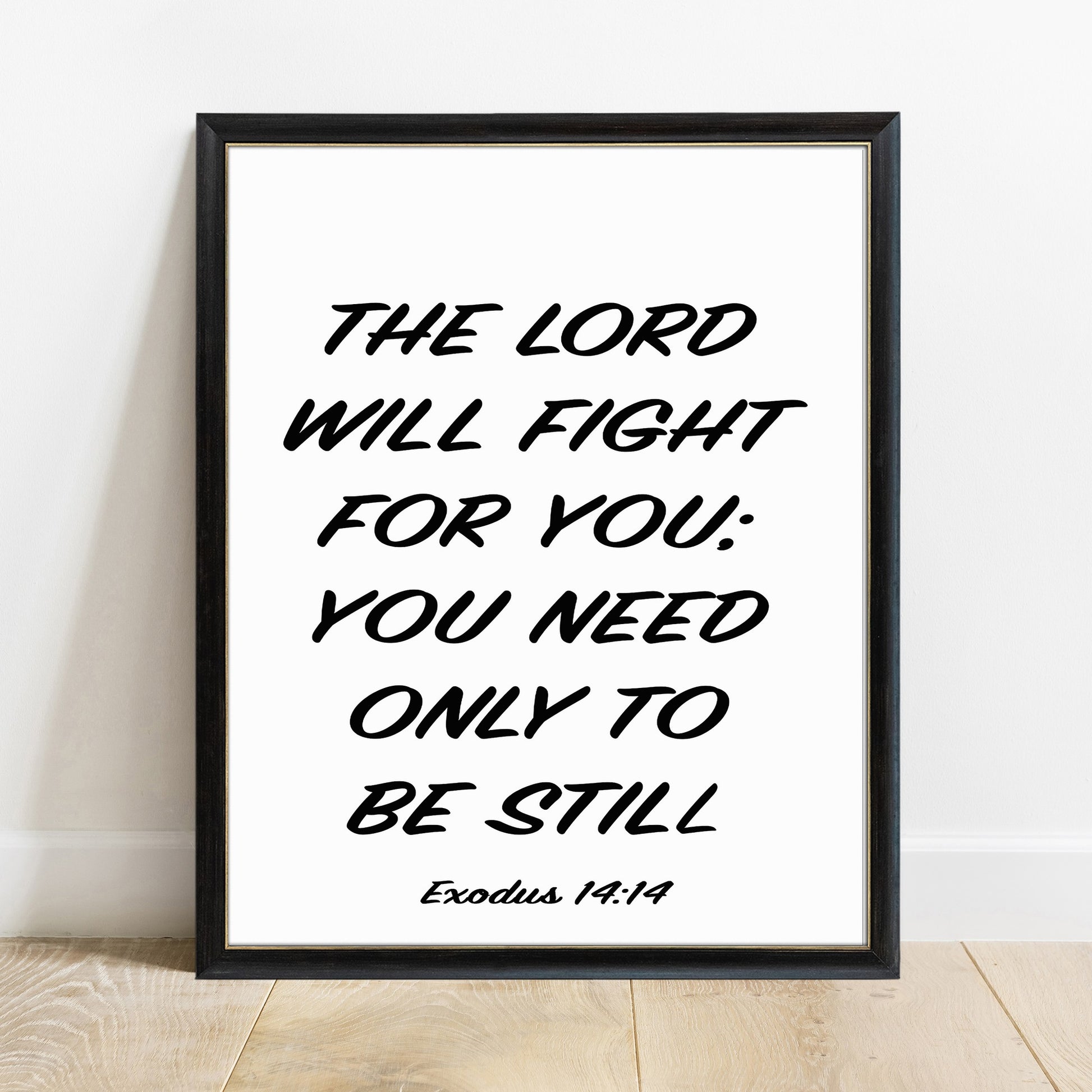 Exodus 14:14 the Lord will fight for you scripture print in a black frame, white background