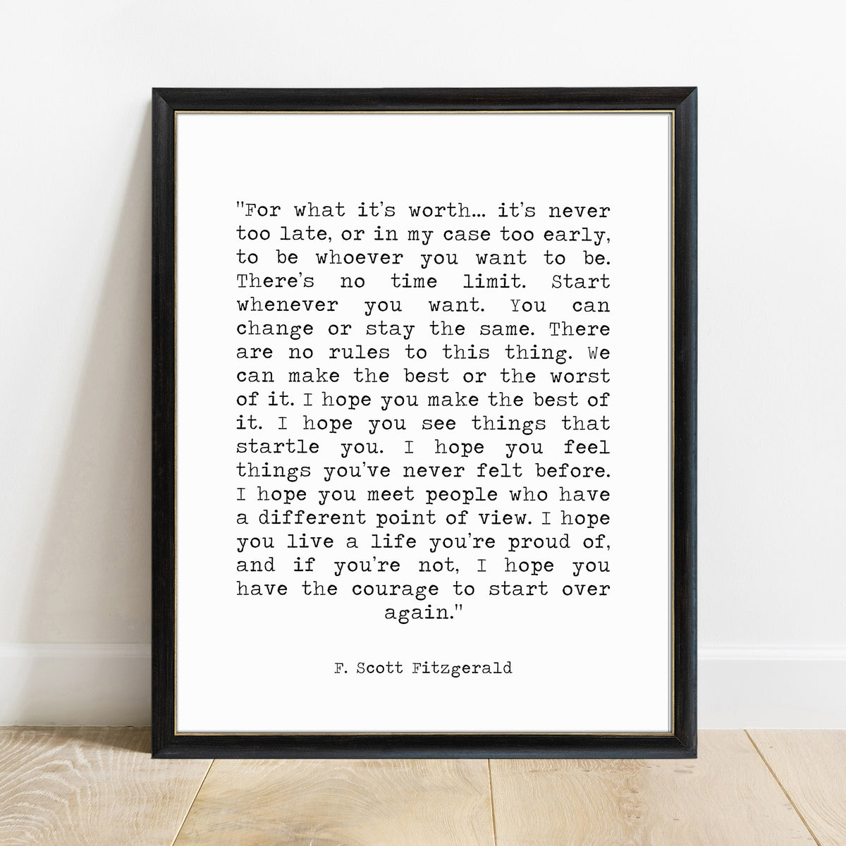 F Scott Fitzgerald for what it's worth quote print in a black frame, white background